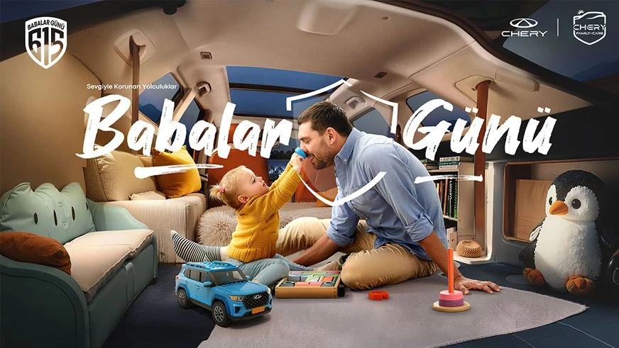 Chery Babalar Gününde Koşulsuz Sevgiyi Üst Düzey Güvenlik ile Buluşturuyor!